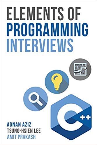 Elements of Programming Interviews in C++: The Insiders' Guide