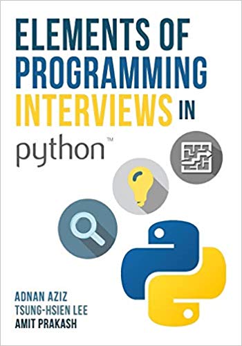 coding interview book java Elements of Programming Interviews in Python: The Insiders' Guide