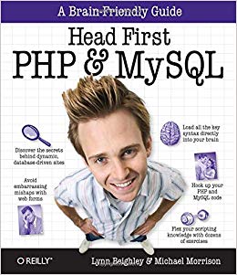 Head First PHP & MySQL: A Brain-Friendly Guide by Lynn Beighley & Michael Morrison
