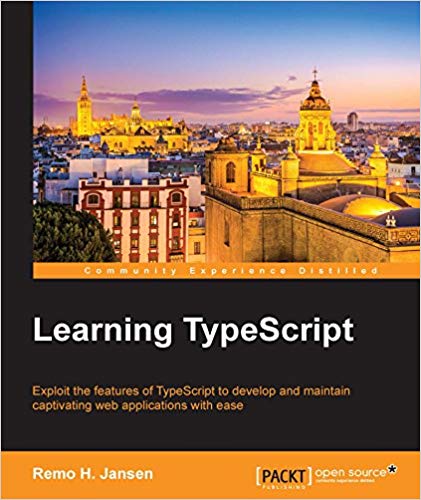 Learning TypeScript by Remo H. Jansen