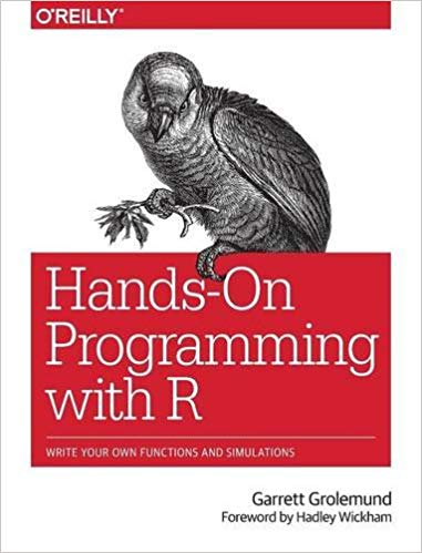 Hands-On Programming with R: Write Your Own Functions And Simulations by Garrett Grolemund - www.programmingcube.com