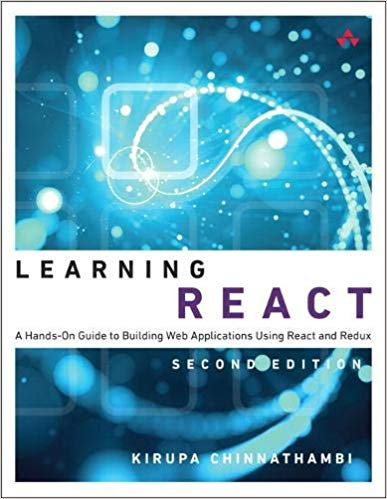 Learning React: A Hands-On Guide to Building Web Applications Using React and Redux - www.programmingcube.com
