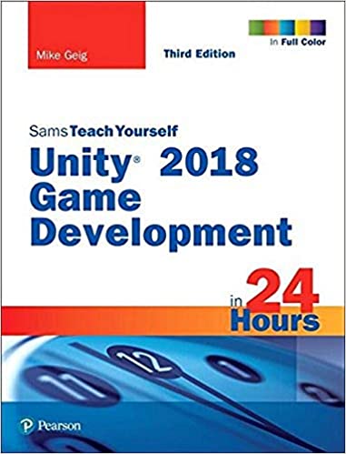 Unity 2018 Game Development in 24 Hours, Sams Teach Yourself - www.programmingcube.com