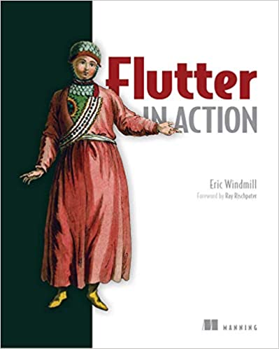 Flutter in Action by Eric Windmill

