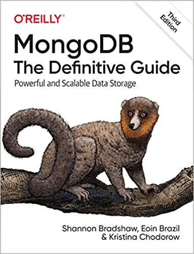 MongoDB: The Definitive Guide: Powerful and Scalable Data Storage