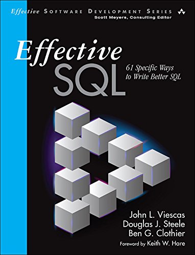 Effective SQL 61 Specific Ways to Write Better SQL