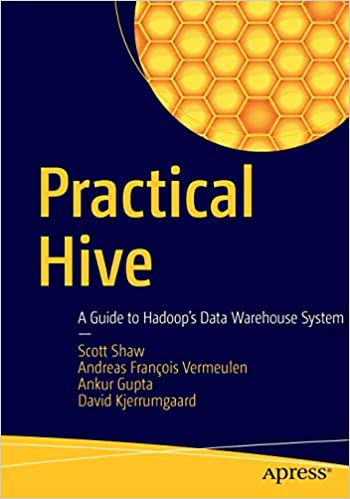 Practical Hive - A Guide to Hadoop's Data Warehouse System