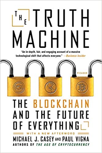 The Truth Machine - The Blockchain and the Future of Everything