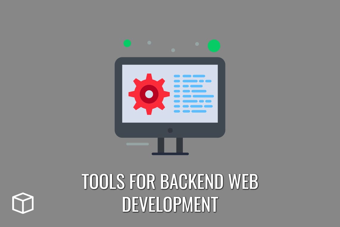 Backend Development Tools For Web Developers