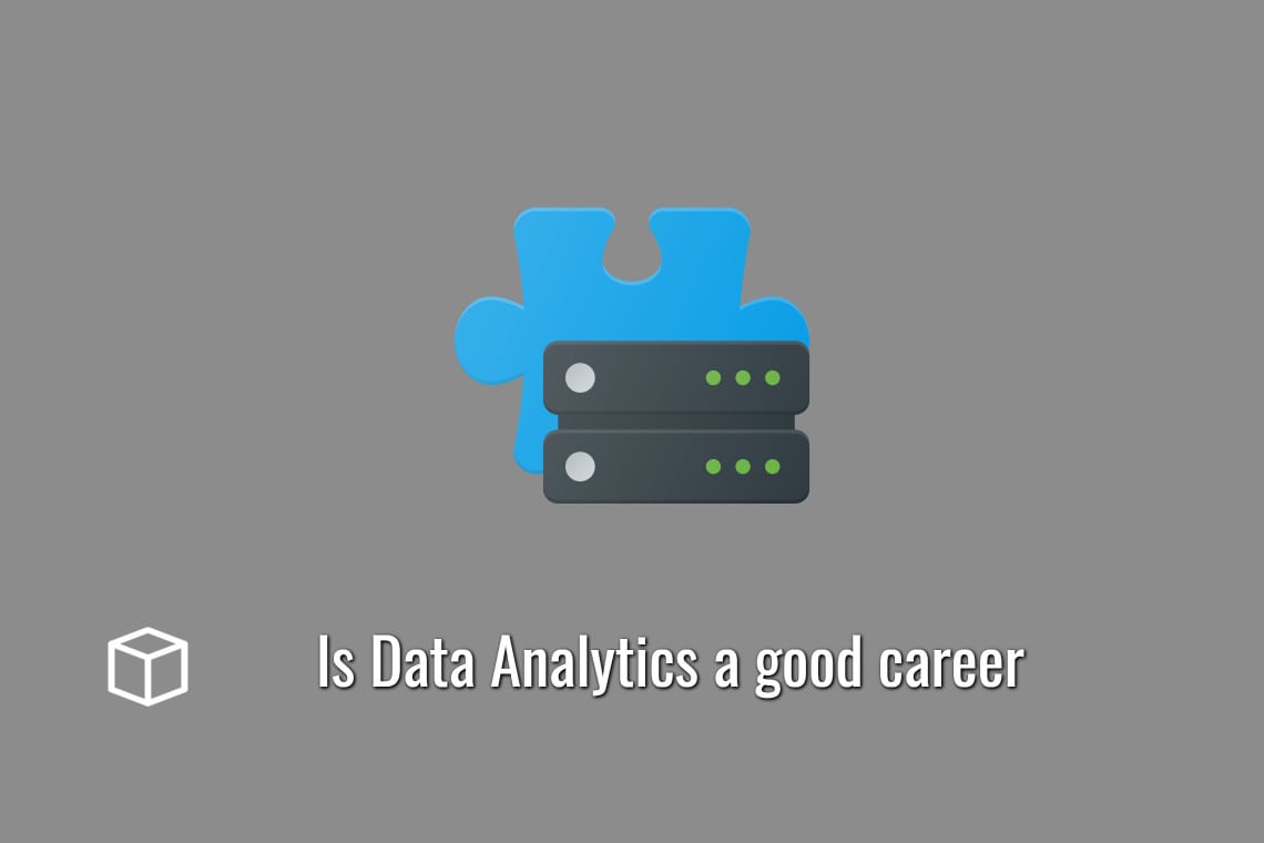 Is Data Analytics a good career
