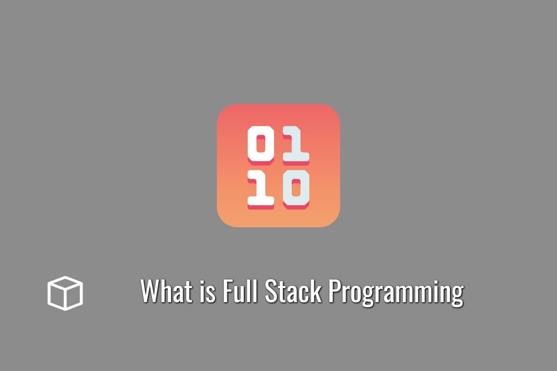 What is Full Stack Programming