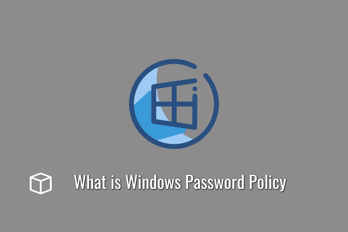 What is Windows Password Policy