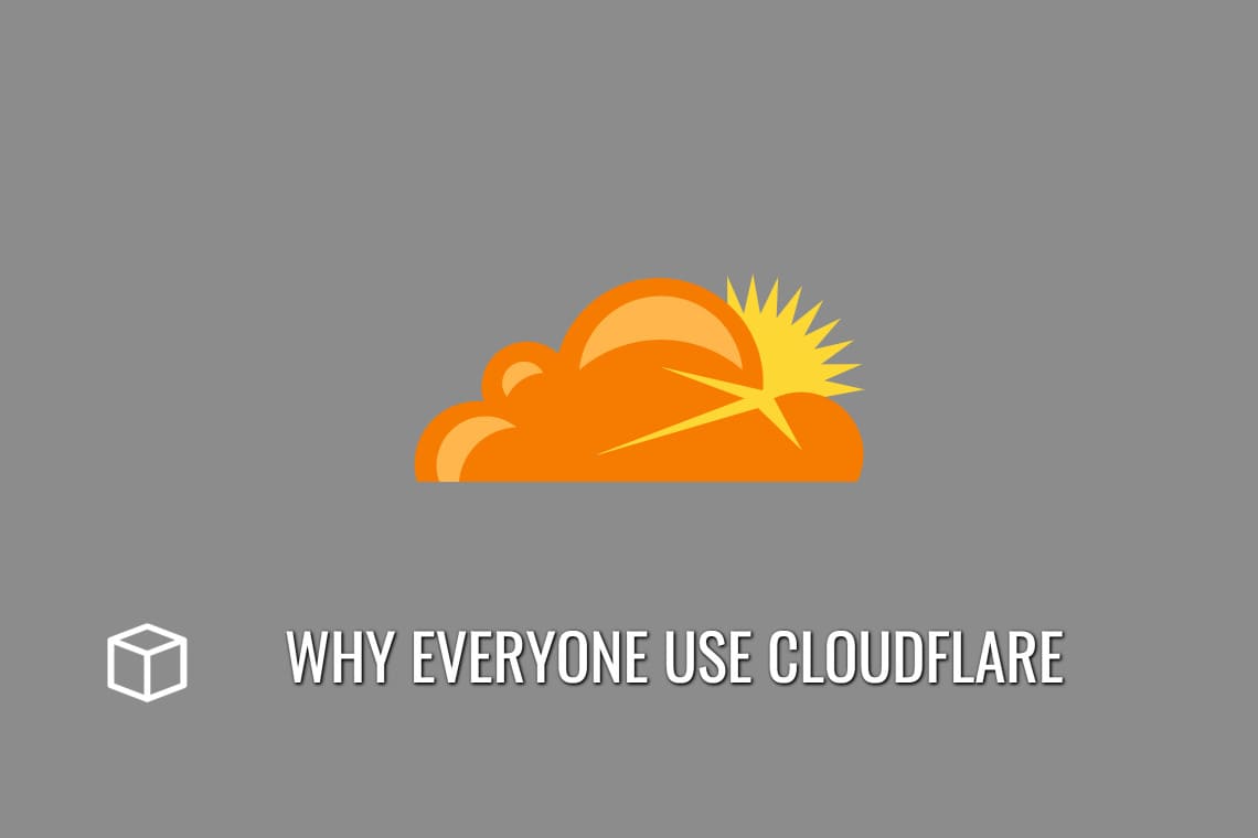 Why does everyone use Cloudflare
