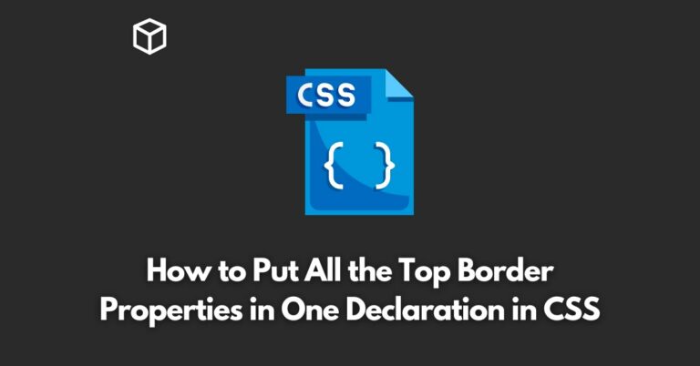 How to Put All the Top Border Properties in One Declaration in CSS