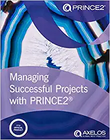 Managing Successful Projects with PRINCE2 2017 Edition by Nigel Bennett