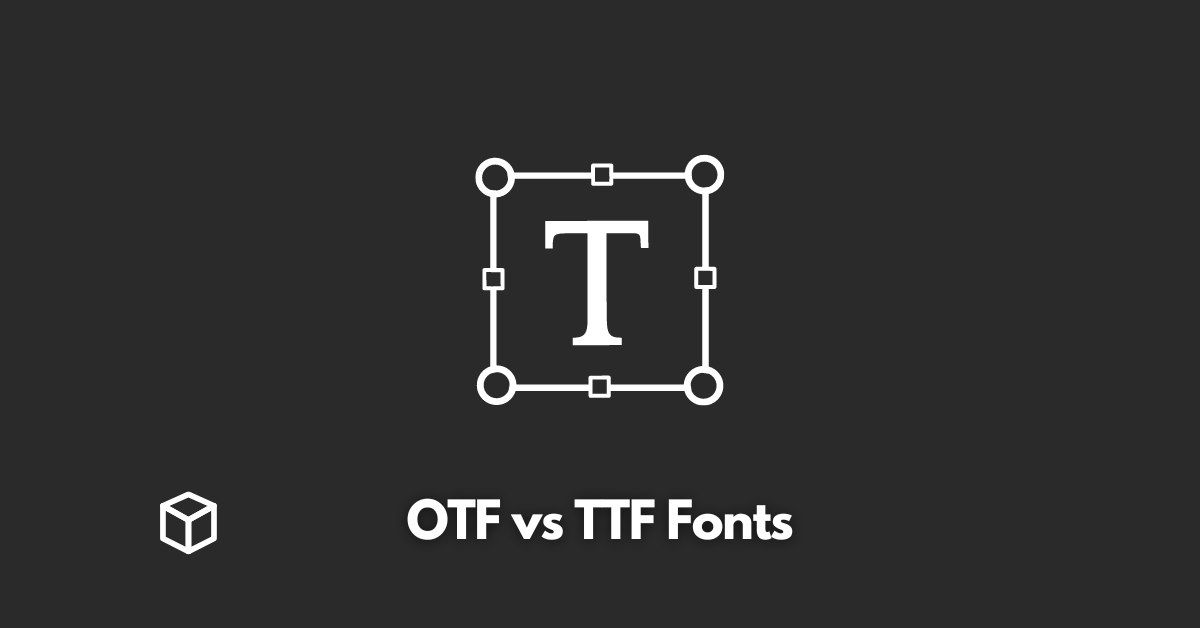 OTF-vs-TTF-Fonts