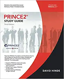 PRINCE2 Study Guide: 2017 Update, Third Edition by David Hinde