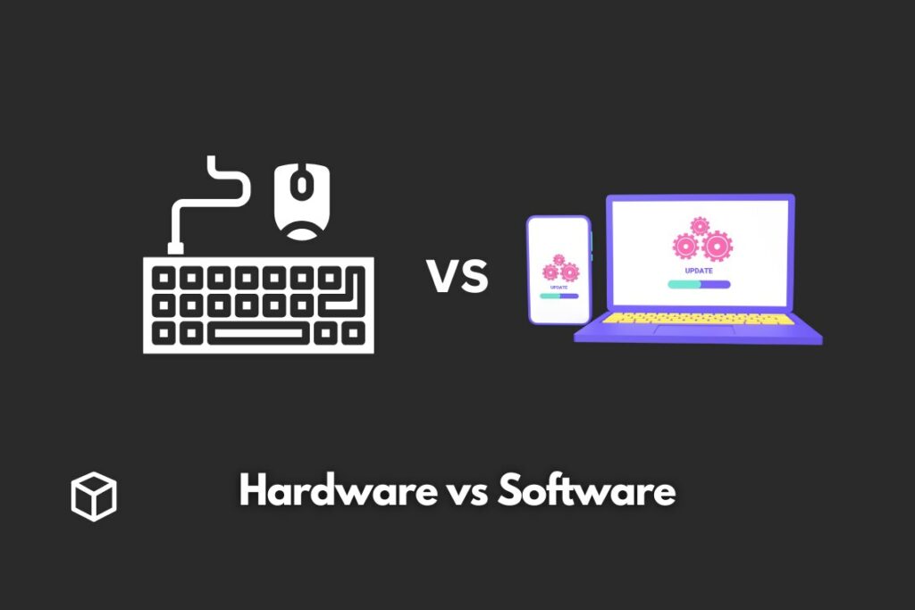 Hardware Vs Software What Is The Difference Programming Cube hardware-vs-software-what-is-the-difference-programming-cube
