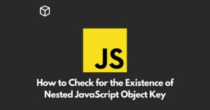 In this Javascript tutorial,we will discuss different methods of checking for the existence of a nested object key