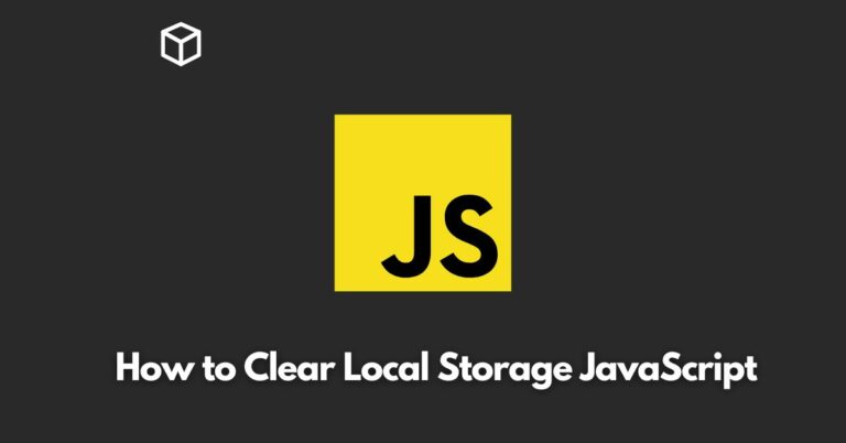 In this Javascript tutorial, we'll go through the process of clearing local storage using JavaScript.
