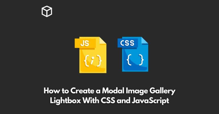 how-to-create-a-modal-image-gallery-lightbox-with-css-and-javascript