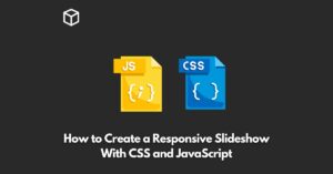 how-to-create-a-responsive-slideshow-with-css-and-javascript