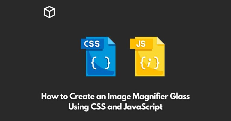 how-to-create-an-image-magnifier-glass-using-css-and-javascript