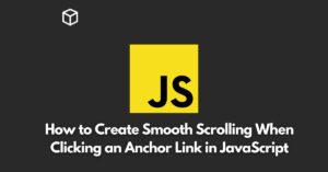 In this tutorial, we’ll discuss how to create a smooth scrolling effect when clicking on anchor links using JavaScript.