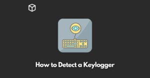 how-to-detect-a-keylogger