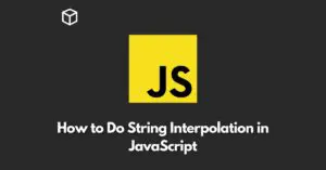 In this Javascript tutorial, we will explore how to perform string interpolation in JavaScript.