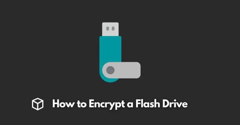 how-to-encrypt-a-flash-drive