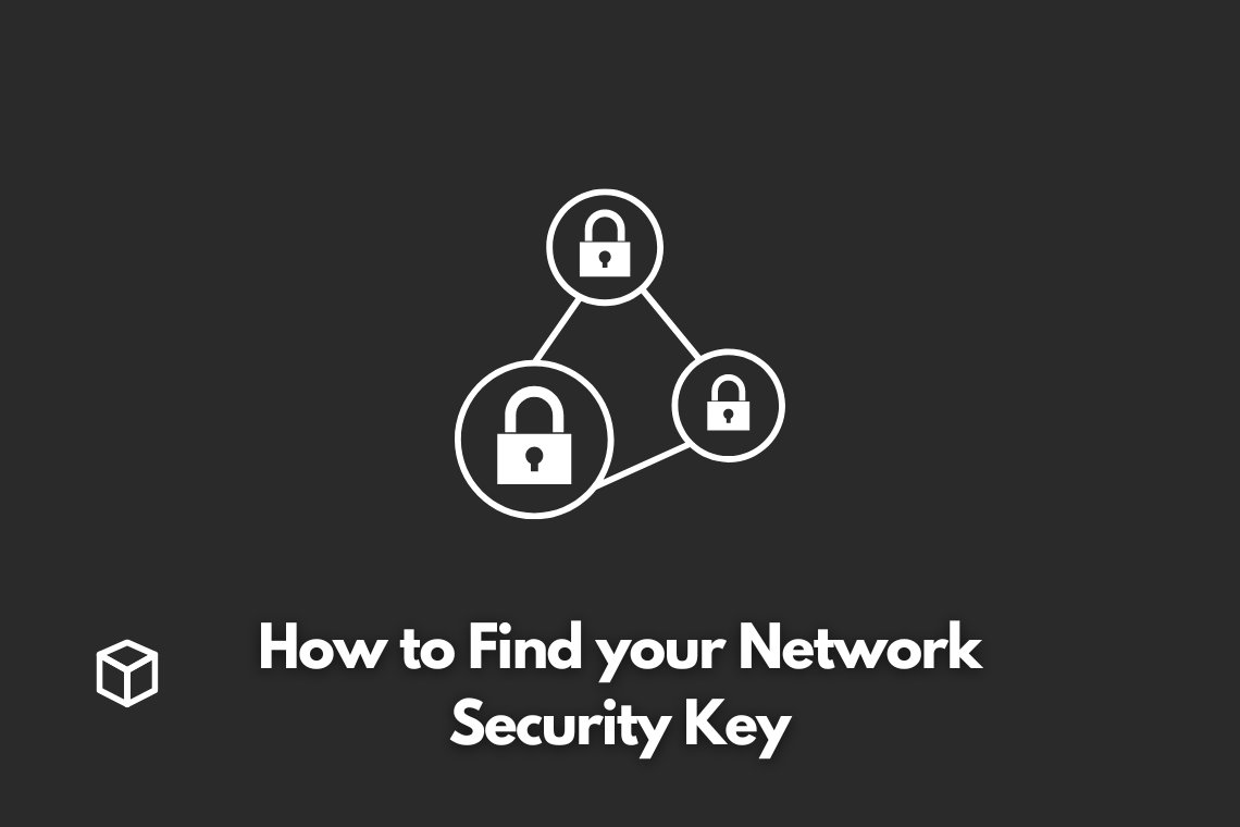 How To Find Your Network Security Key Programming Cube how-to-find-your-network-security-key-programming-cube