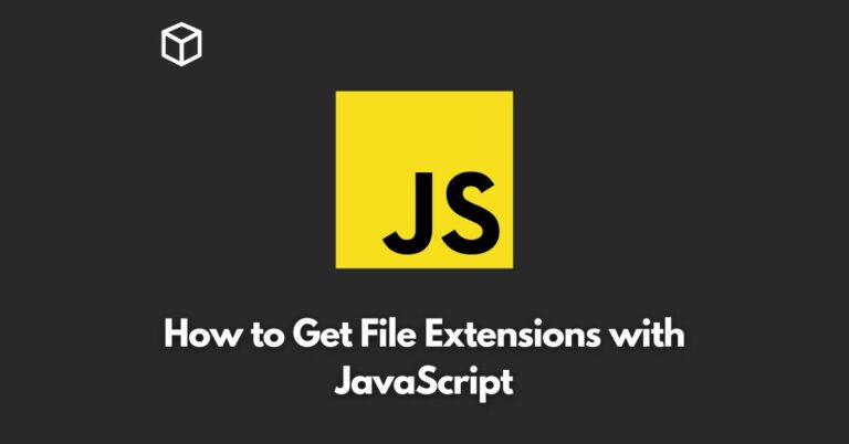 This Javascript tutorial will guide you on how to get the file extension of a file in JavaScript.