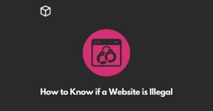 how-to-know-if-a-website-is-illegal