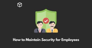 how-to-maintain-security-when-employees-work-remotely