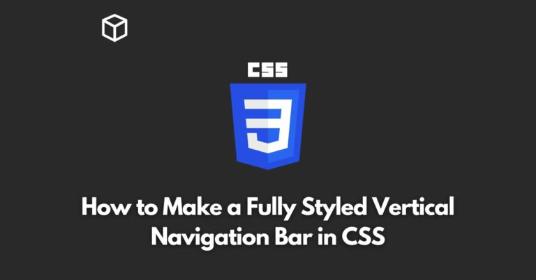 how-to-make-a-fully-styled-vertical-navigation-bar-in-css