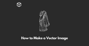 how-to-make-a-vector-image