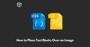 how-to-place-text-blocks-over-an-image
