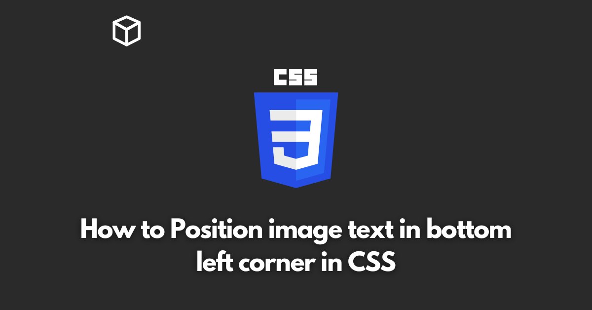 how-to-position-image-text-in-bottom-left-corner-in-css
