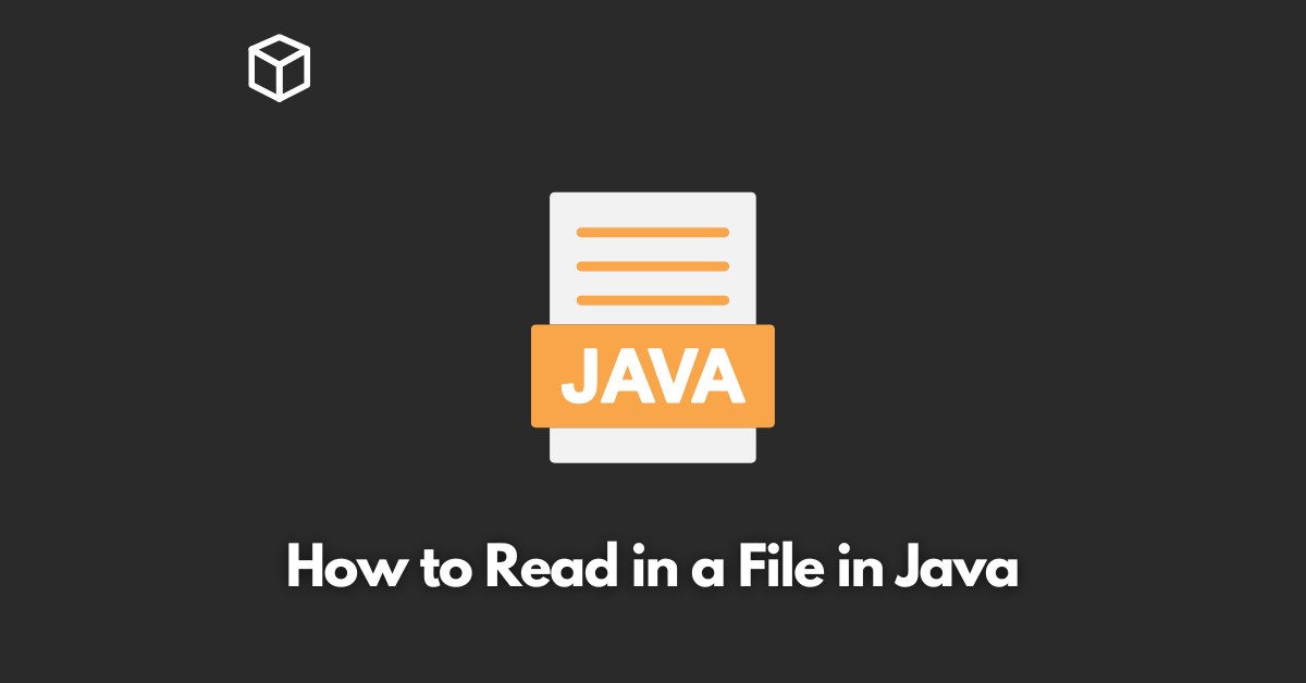 how-to-read-in-a-file-in-java