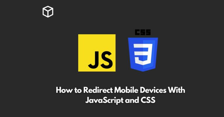 In this Javascript tutorial, we will discuss how to redirect mobile devices using JavaScript and CSS.