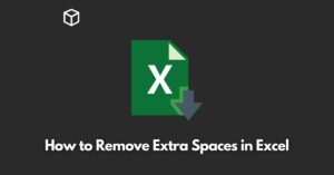 how-to-remove-extra-spaces-in-excel