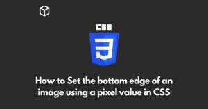 how-to-set-the-bottom-edge-of-an-image-using-a-pixel-value-in-css