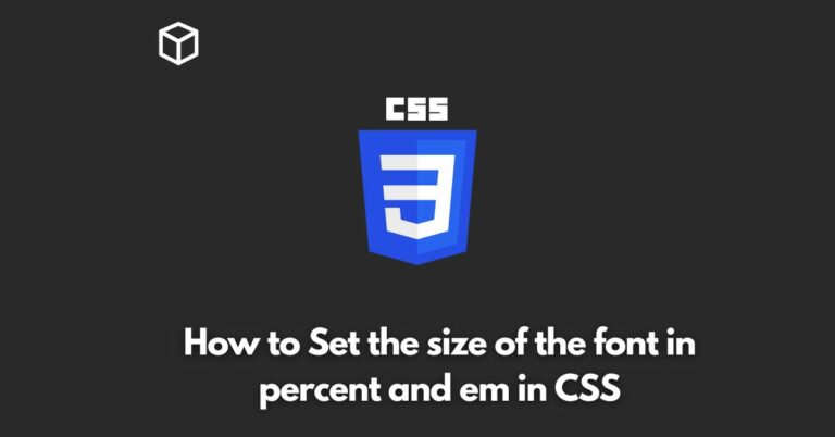 In this CSS tutorial, we're going to explore two common ways of setting font size in CSS: percent and em.