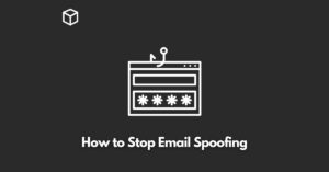 how-to-stop-email-spoofing