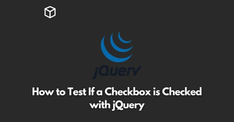 In this Javascript tutorial, we will learn how to test if a checkbox is checked or not with jQuery.