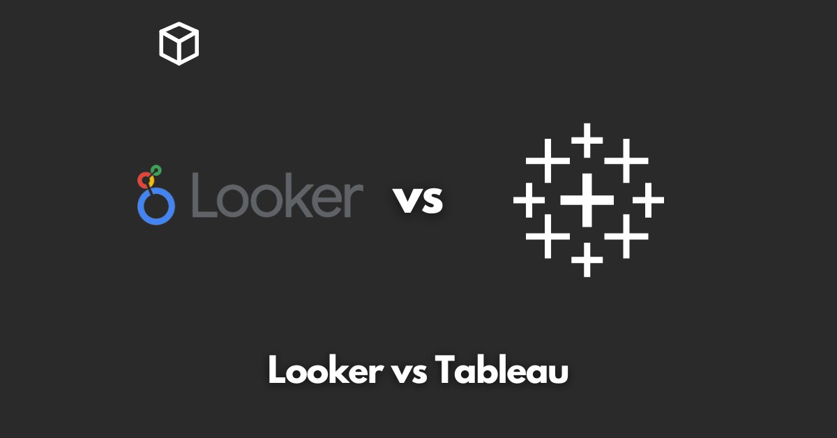 looker-vs-tableau