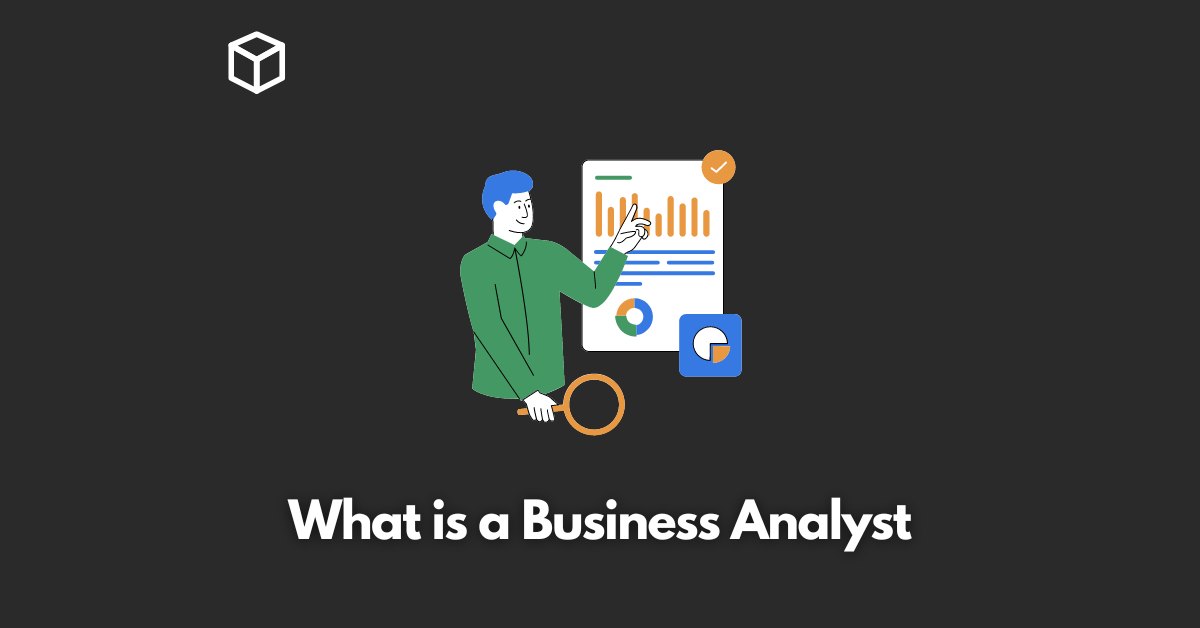 what-is-a-business-analyst
