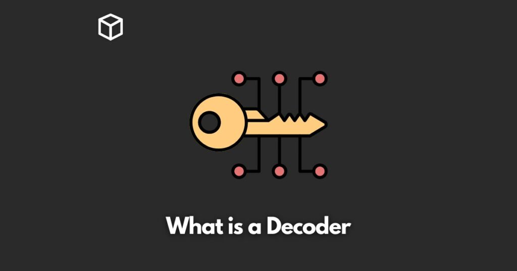 What is a Decoder | Programming Cube
