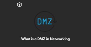 what-is-a-dmz-in-networking